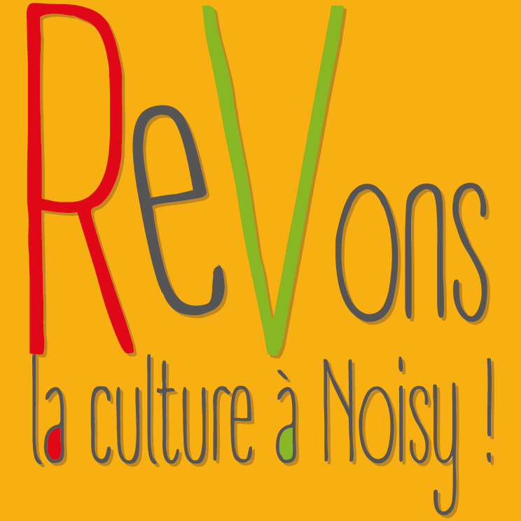 Rêvons la culture à Noisy